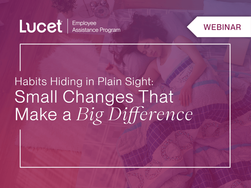 Habits Hiding in Plain Sight: Small Changes That Make a Big Difference