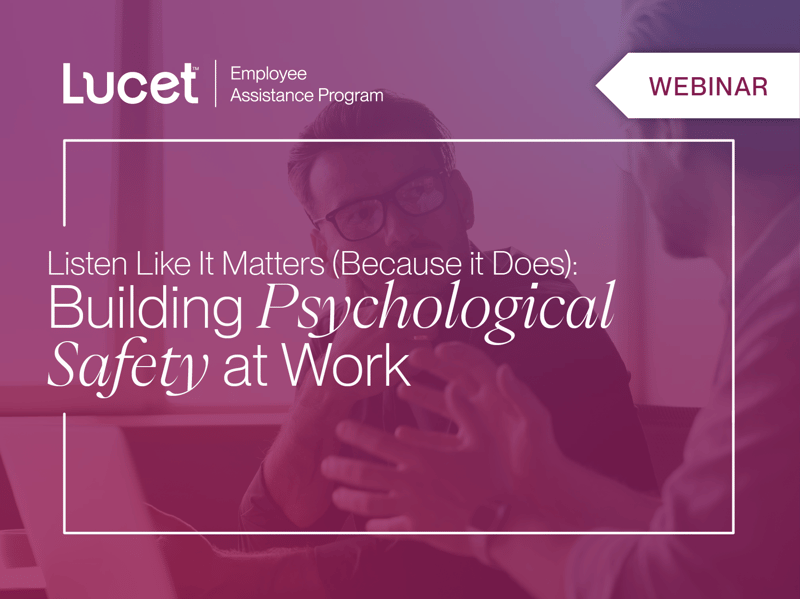 Listen Like It Matters (Because it Does): Building Psychological Safety at Work