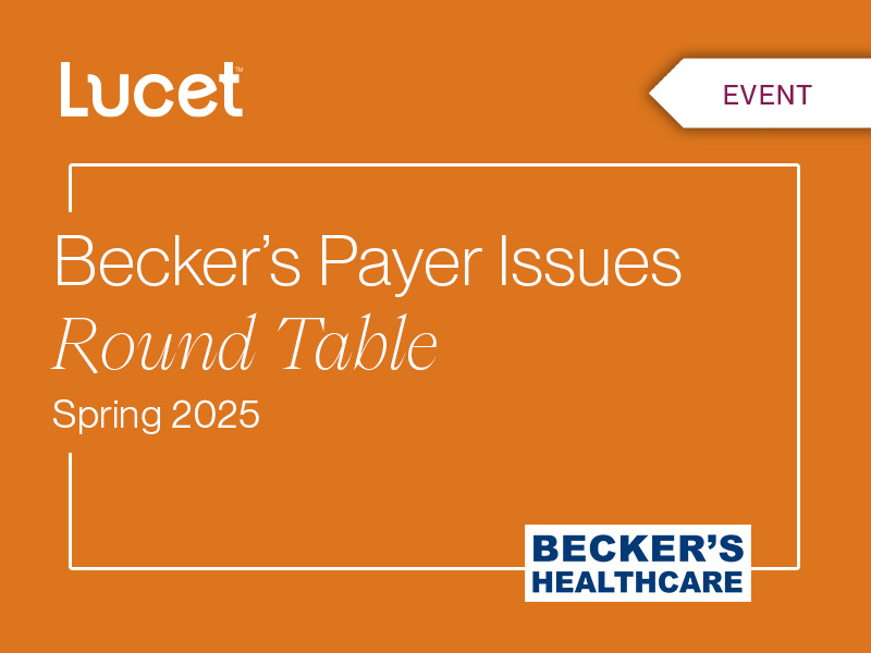 Becker's Payer Issues Roundtable — Spring