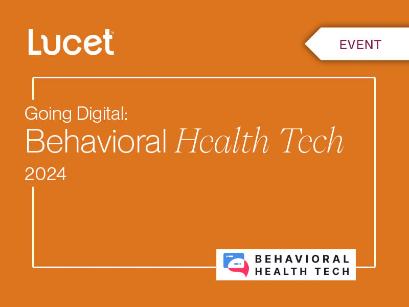 Going Digital Behavioral Health Tech
